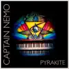 Pyrakite - Captain Nemo - EP